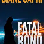 Fatal Bond by Diane Capri