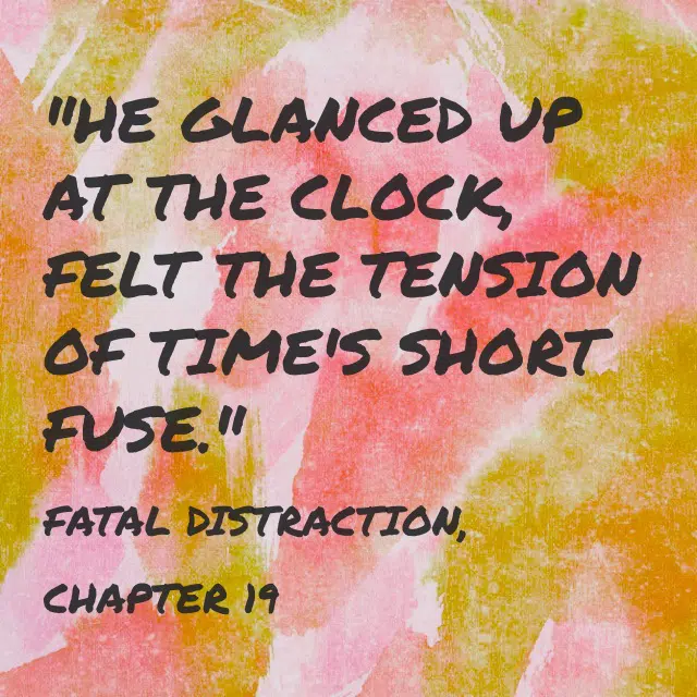 Quote- Fatal Distraction