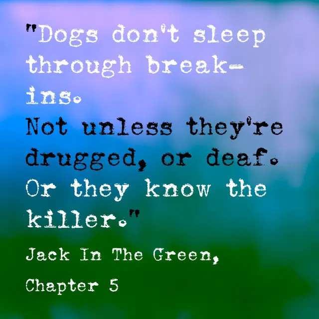 Quote- Jack in the Green- Dogs