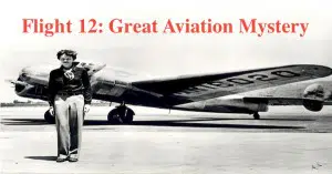 Flight 12: Great Aviation Mystery