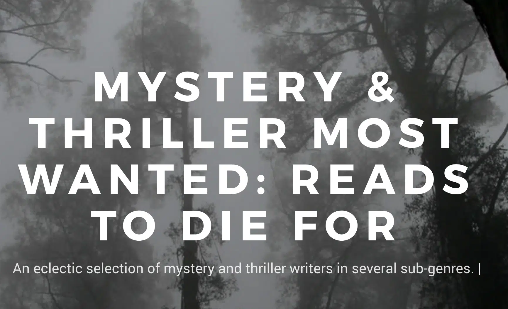 Mystery and Thriller Most Wanted